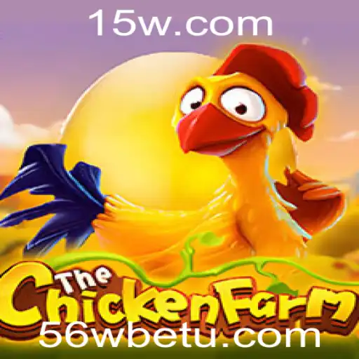 Descubra o Fascinante Mundo de ChickenFarm e a Tendência 56wbet