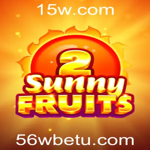 SunnyFruits2: Descubra a Nova Sensação dos Jogos com 56wbet